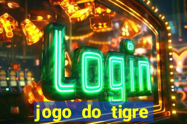 jogo do tigre gratis teste